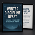 Winter Discipline Reset
